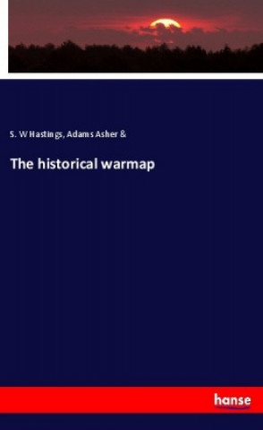 Knjiga The historical warmap S. W Hastings