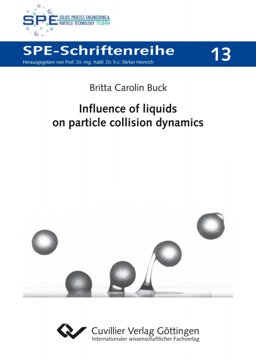 Boek Influence of liquids on particle collision dynamics (Band 13) Britta Carolin Buck