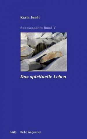 Kniha spirituelle Leben Karin Jundt