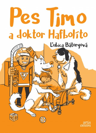 Kniha Pes Timo a doktor Hafbolíto Ľubica Bátoryová