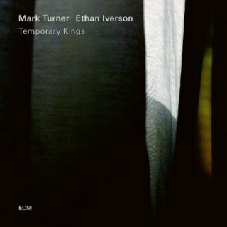 Audio Temporary Kings Mark Turner