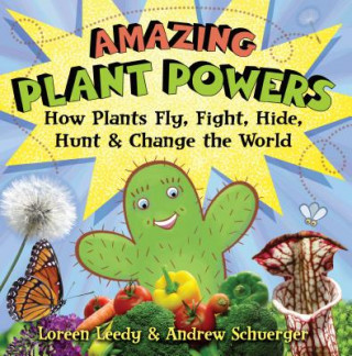 Kniha Amazing Plant Powers Loreen Leedy