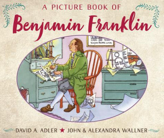 Libro A Picture Book of Benjamin Franklin David A. Adler