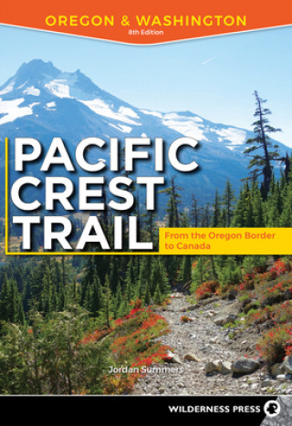 Kniha Pacific Crest Trail: Oregon & Washington Jordan Summers