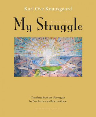 Carte My Struggle, Book Six Karl Ove Knausgaard