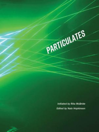 Carte Particulates Rita McBride