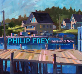 Kniha Philip Frey: Here and Now Daniel Kany
