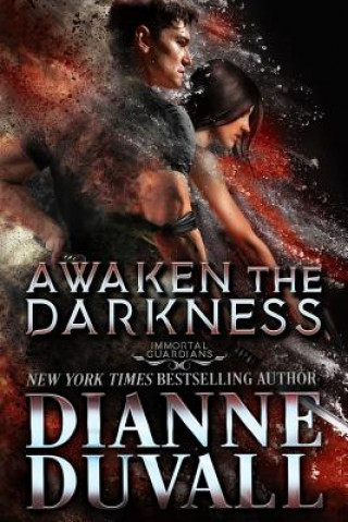 Carte Awaken the Darkness Dianne Duvall