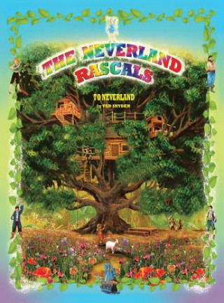 Libro The Neverland Rascals: To Neverland Ted Snyder