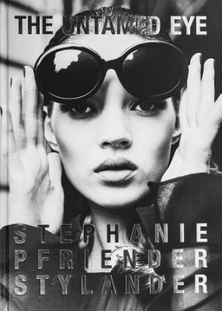 Carte Stephanie Pfriender Stylander - The Untamed Eye Stephanie Pfriender Stylander