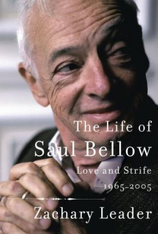 Carte Life of Saul Bellow Zachary Leader