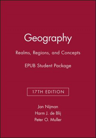 Kniha Geography: Realms, Regions, and Concepts, 17e Epub Student Package Jan Nijman