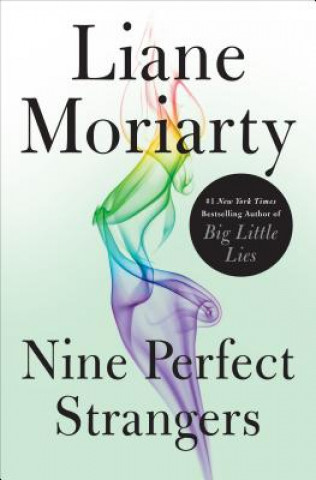 Kniha Nine Perfect Strangers Liane Moriarty