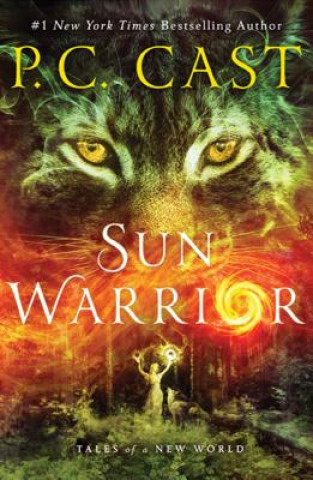 Carte Sun Warrior: Tales of a New World P. C. Cast