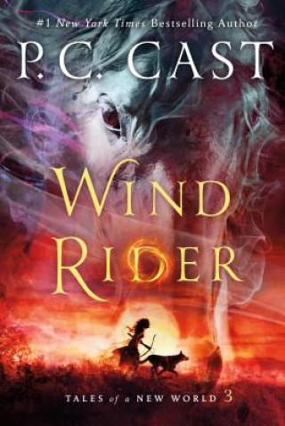 Könyv Wind Rider: Tales of a New World P C Cast