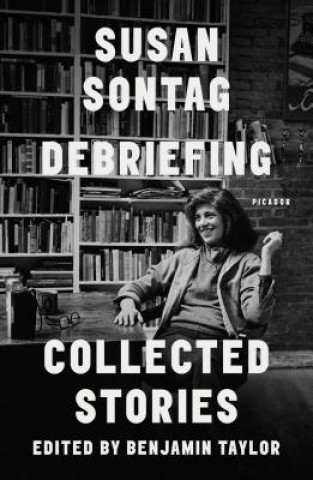 Könyv Debriefing: Collected Stories Susan Sontag