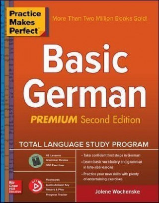 Könyv Practice Makes Perfect: Basic German, Premium Second Edition Jolene Wochenske