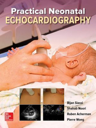 Książka Practical Neonatal Echocardiography Bijan Siassi