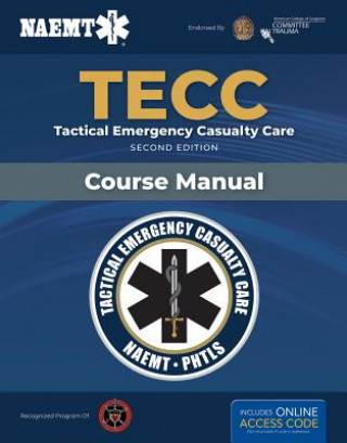 Knjiga TECC: Tactical Emergency Casualty Care Naemt
