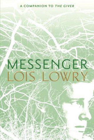 Könyv Messenger Lois Lowry