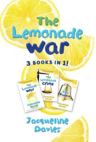 Kniha Lemonade War Three Books in One Jacqueline Davies