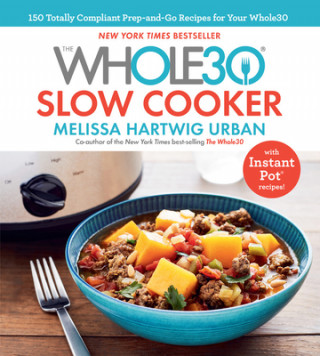 Knjiga Whole30 Slow Cooker Melissa Hartwig