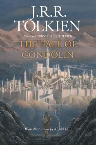Könyv Fall Of Gondolin J R R Tolkien