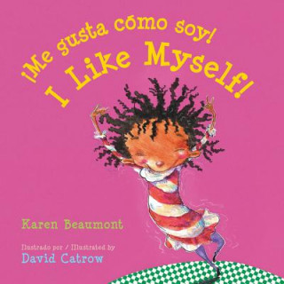 Kniha !Me gusta como soy!/I Like Myself! Board Book Karen Beaumont