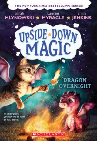 Carte Dragon Overnight (Upside-Down Magic #4) Sarah Mlynowski