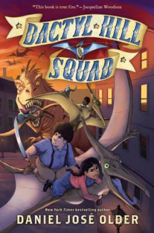 Kniha Dactyl Hill Squad (Dactyl Hill Squad #1) Daniel Jose Older