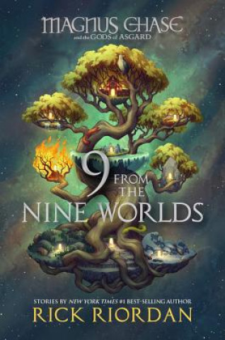 Knjiga 9 from the Nine Worlds (Magnus Chase and the Gods of Asgard) Rick Riordan