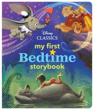 Book My First Disney Classics Bedtime Storybook Disney Book Group