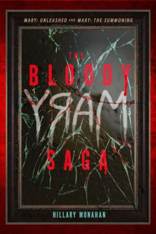 Knjiga The Bloody Mary Saga Hillary Monahan