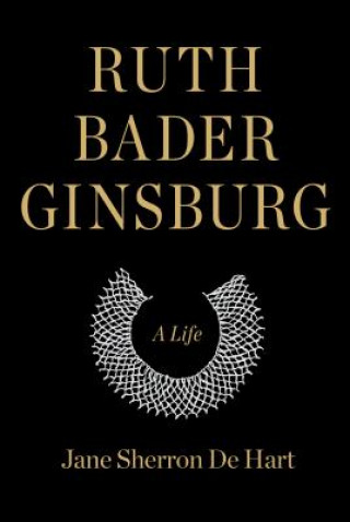 Kniha Ruth Bader Ginsburg Jane Sherron de Hart