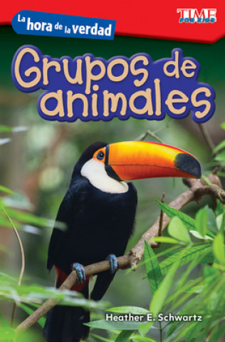 Book La Hora de la Verdad: Grupos de Animales (Showdown: Animal Groups) (Spanish Version) (Level 1) Heather E Schwartz