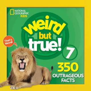 Kniha Weird But True 7: Expanded Edition National Geographic Kids