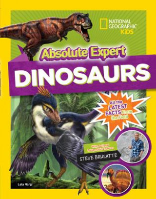 Kniha Absolute Expert: Dinosaurs Lela Nargi
