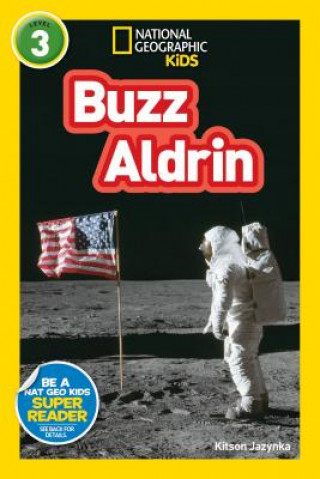 Carte National Geographic Readers: Buzz Aldrin (L3) Kitson Jaznyka
