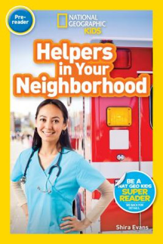 Könyv National Geographic Kids Readers: Helpers in Your Neighborhood (Pre-reader) Shira Evans