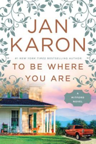 Könyv To Be Where You Are Jan Karon