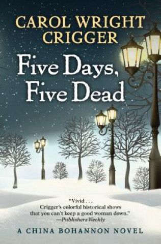 Libro Five Days, Five Dead Carol Wright Crigger