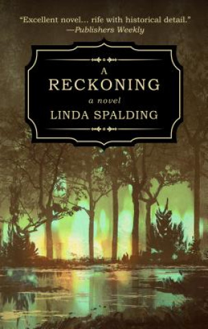 Carte A Reckoning Linda Spalding