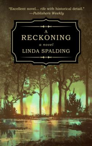 Книга A Reckoning Linda Spalding