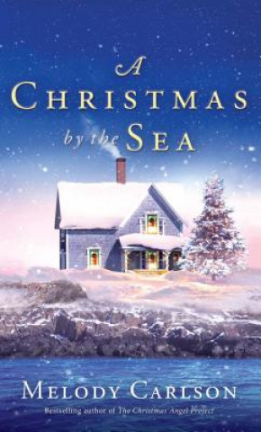 Книга A Christmas by the Sea Melody Carlson