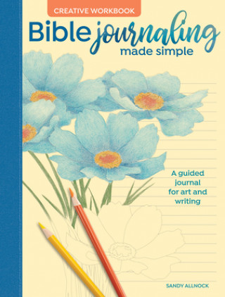 Книга Bible Journaling Made Simple Creative Workbook Sandy Allnock