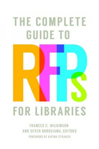 Kniha Complete Guide to RFPs for Libraries Katina Strauch