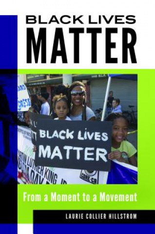 Książka Black Lives Matter Laurie Collier Hillstrom