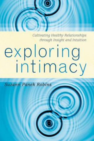 Könyv Exploring Intimacy Suzann Panek Robins
