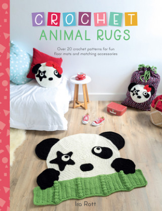 Könyv Crochet Animal Rugs Ira Rott