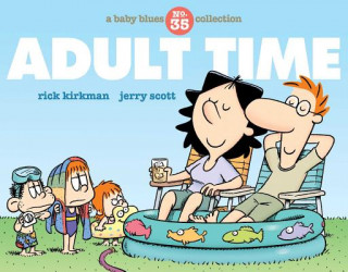 Książka Adult Time: A Baby Blues Collection Rick Kirkman